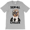 serial chiller T-Shirt