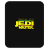 Trust Me , I'm A Jedi Master Mousepad