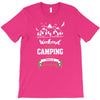 Weekend Forecast Camping With A Chance Of Drinking T-Shirt