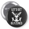 let's get blitzened 1 Pin-back button