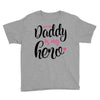 Daddy is my Hero Baby Girl Youth Tee