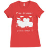 i'm a drummer please shout Ladies Fitted T-Shirt