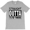 straight outta tilted towers T-Shirt