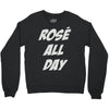 rose' all day Crewneck Sweatshirt