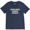 designers gonna design V-Neck Tee