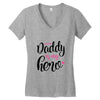 Daddy is my Hero Baby Girl Women's V-Neck T-Shirt