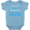 Only the Best Dads get Promoted to Papa Baby Bodysuit
