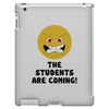 The Students Are Coming iPad 3 and 4 Case