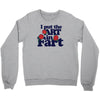 i put the art in fart Crewneck Sweatshirt