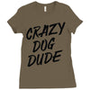 crazy dog dude Ladies Fitted T-Shirt