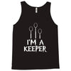 i am a keeper Tank Top