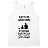 Father and Son Fishing Partners For Life Tank Top