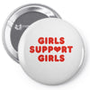 Girls Support Girls Pin-back button