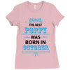 The Best Poppy Was Born In October Ladies Fitted T-Shirt