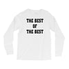 The Best Of The Best Long Sleeve Shirts