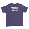 turnt up Youth Tee