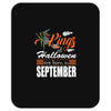Halloween Kings Are Born In September Mousepad