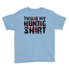 This Is My Hunting Shirt Youth Tee