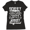 This Girl Is Taken By A Super Sexy August Boyfriend Ladies Fitted T-Shirt