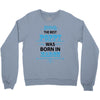 The Best Poppy Was Born In March Crewneck Sweatshirt