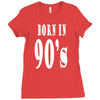 born in 90s Ladies Fitted T-Shirt