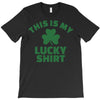 this is my lucky shirt T-Shirt