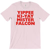 yippee ki yay mister falcon T-Shirt