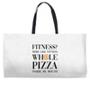 fitness  more like fitness whole pizza inside my mouth Weekender Totes