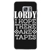 Lordy, I Hope There Are Tapes. Samsung Galaxy S7