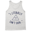 can't even Tank Top