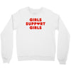 Girls Support Girls Crewneck Sweatshirt