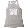 gimme me some morr Racerback Tank