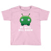 He Will Kill Again Toddler T-shirt