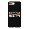 We Sould All Be Feminists iPhone 8 Plus