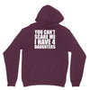 you can't scare me i have four daughters Hoodie