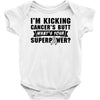 I Am Kicking Cancers Butt Whats Your Superpower? Baby Onesie