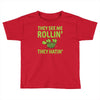they see me rolling they hating Toddler T-shirt