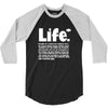 life  available for a limited time only 3/4 Sleeve Shirt