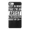 keep in mind that im an artist iPhone 7 Case