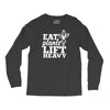 eat plants lift heavy Long Sleeve Shirts