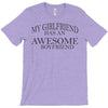 my girlfriend has an awesome boyfriend T-Shirt