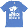 ted fick dich donner T-Shirt