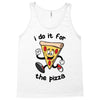 i do it for the pizza Tank Top