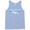 that's how i roll Tank Top