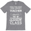 This 2 ND Grade Teacher Has An Amazing! Class T-Shirt