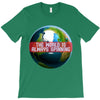 the world is always spinnin T-Shirt