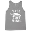 t rex hates pushups Tank Top