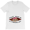 February Peeking Out Baby Girl T-Shirt