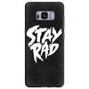 Stay Rad Samsung Galaxy S8 Plus