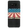 I Don't Kneel Samsung Galaxy S8